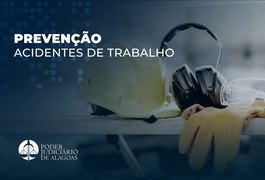 Tribunal de Justiça de Alagoas alerta sobre riscos de acidentes de trabalho