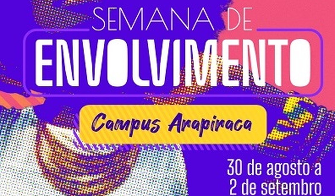 Campus Arapiraca vai movimentar vida acadêmica na Semana de Envolvimento