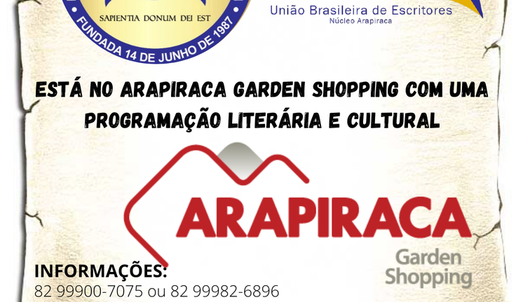 ACADEMIA ARAPIRAQUENSE DE LETRAS E A UNIÃO BRASILEIRA DE ESCRITORES INAUGURAM ESPAÇO DE VALORIZAÇÃO LITERÁRIA E CULTURAL NO ARAPIRACA GARDEN SHOPPING!