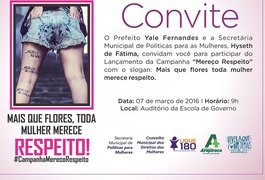 Campanha 'Mereço Respeito' contra a violência à mulher será lançada em Arapiraca nesta segunda-feira 7