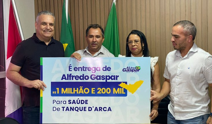 Alfredo Gaspar entrega emenda de R$ 1.235.000,00 para a saúde em Tanque D’Arca