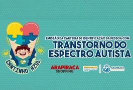 Parceria garante identificação prioritária à pessoa com TEA, em Arapiraca