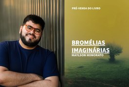 Jornalista alagoano Maylson Honorato estreia na ficção com ‘Bromélias Imaginárias’; livro está em pré-venda
