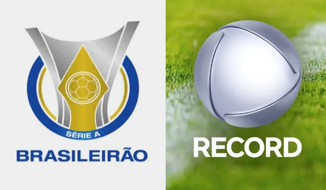 Record compra jogos da Liga Forte União e volta a transmitir Brasileirão após 19 anos