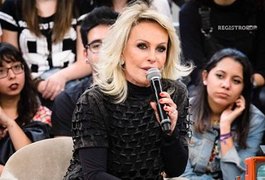 Ana Maria Braga fala de assédio sexual sofrido na TV: ‘Ficou marcado’
