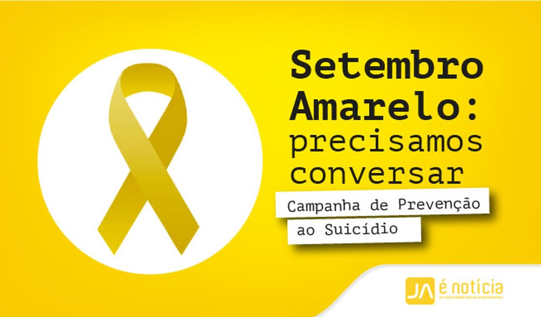 Setembro amarelo: mês dedicado à luta pela prevenção ao suicídio e a preservação da vida