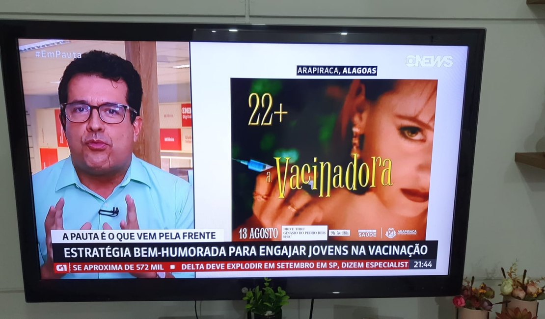 Campanha de vacinação contra a Covid-19 de Arapiraca é destaque em programa da GloboNews