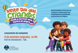 TJAL lança campanha de arrecadação de brinquedos na segunda-feira, 21