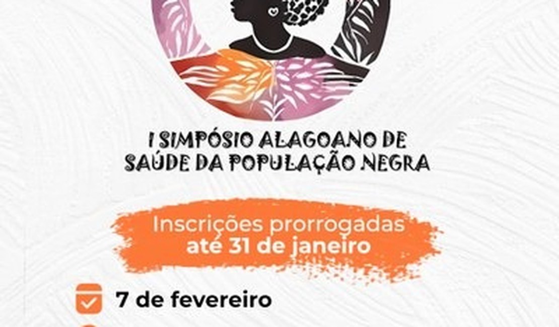 Inscrição para simpósio de saúde da população negra vai até 31 deste mês