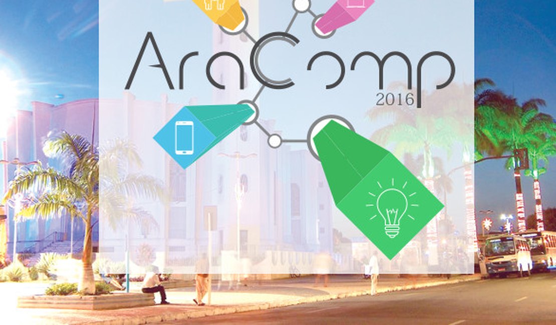 AraComp 2016 debate tecnologia e oferta palestras e minicursos; inscrições estão abertas