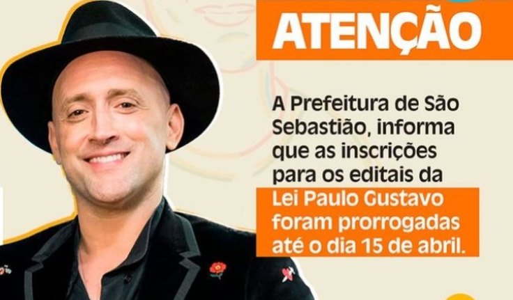 Inscrições para editais da Lei Paulo Gustavo, em São Sebastião, são prorrogadas até o dia 15 de abril