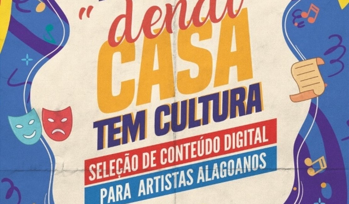 Artistas alagoanos podem participar de edital neste período de isolamento social