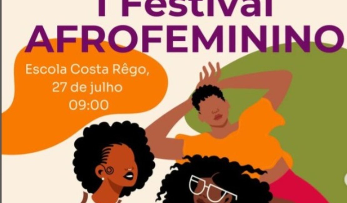 Próximo sábado: I Festival AFROFEMININO celebra a força das mulheres negras em Arapiraca