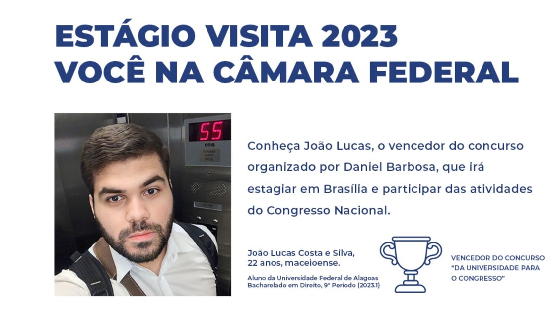 Estudante de Direito é selecionado para estágio-visita em processo seletivo aberto por Daniel Barbosa